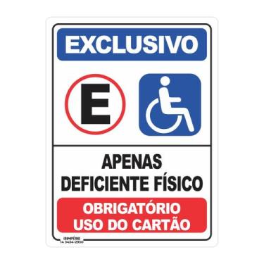 Imagem de Placa de Sinalização Exclusivo Apenas Deficiente Físico - Império da I