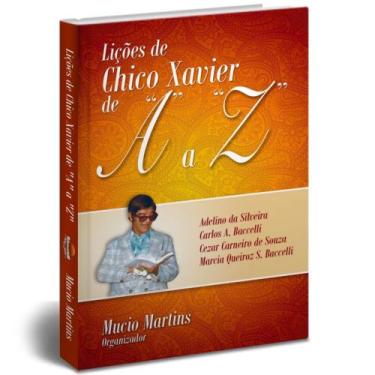 Imagem de Lições de Chico Xavier de A a Z - Livraria Chico Xavier