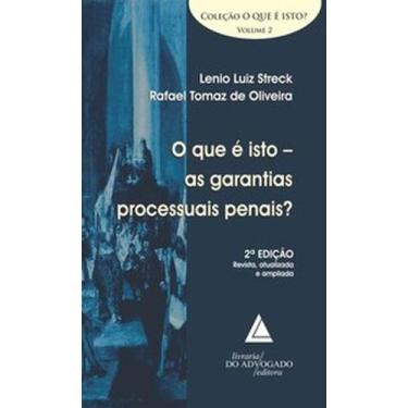 Imagem de O que é isto - As garantias processuais penais - LIVRARIA DO ADVOGADO,