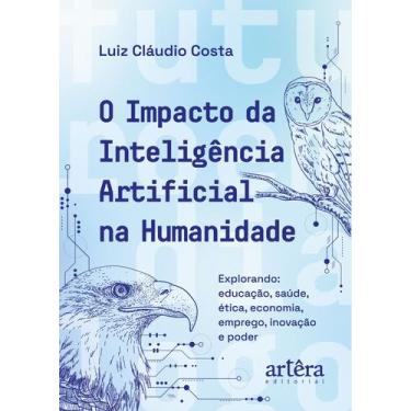 Imagem de Livro - O Impacto da Inteligência Artificial na Humanidade