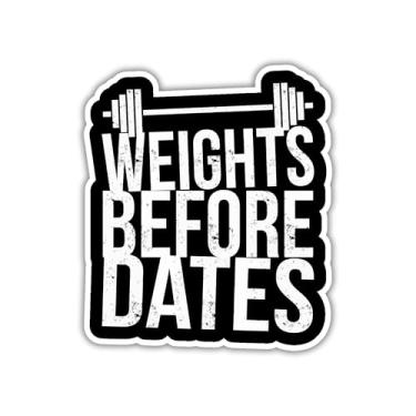 Imagem de Adesivo Weights Before Dates, motivação fitness, tema de humor de academia