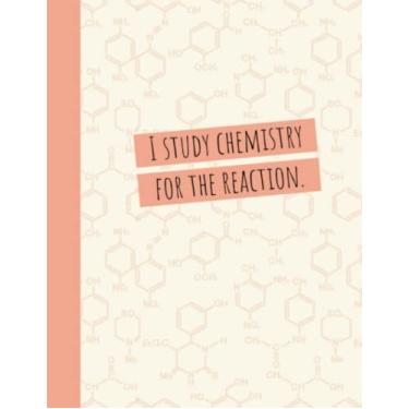 Imagem de I Study Chemistry For The Reaction Hexagonal Graph Paper Notebook: Organic Chemistry Hexagonal Notebook for girls with 1/4 in Hexagons and 100 Pages, ... hexagonal graph paper notebook for women