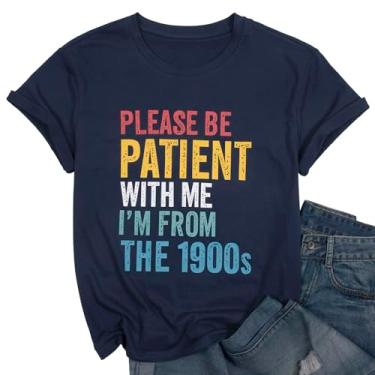 Imagem de KIDDAD Please Be Patient with Me Im from The 1900S Camiseta Vintage Gola Redonda Gráfica Camiseta Divertida Presente Divertido, Azul marinho, P