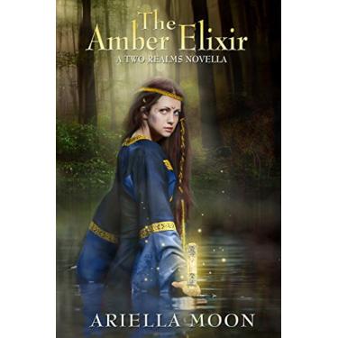 Imagem de The Amber Elixir (The Two Realms Trilogy) (English Edition)