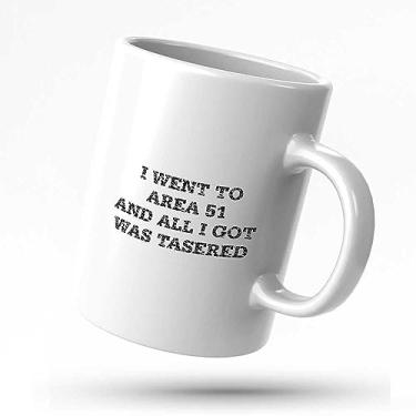Imagem de Canecas de café para mulheres I Went To Area 51 And All I Got Was Tasered caneca canecas de café engraçadas para mulheres presentes de escritório