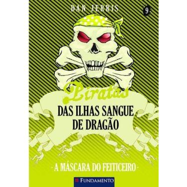 Imagem de Livro - Piratas Das Ilhas Sangue De Dragao 09 - A Máscara Do Feiticeir