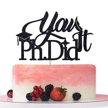 Imagem de You Ph.Did It Cake Topper, Congrats PhD Cake Decor, You Did It Cake Decoration, Educated AF, Class of 2024 Graduation Party Decoration Supplies Black Glitter.