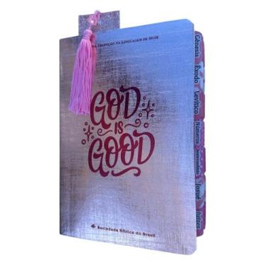 Imagem de Bíblia NTLH God is good com abas adesivas coladas + Marca paginas glit