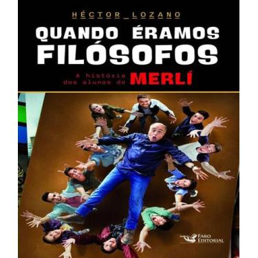 Imagem de Quando eramos filosofos a historia dos Alunos de Merli - Faro, 3