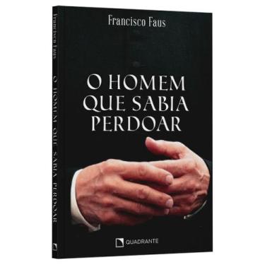 Imagem de Livro - O homem que sabia perdoar