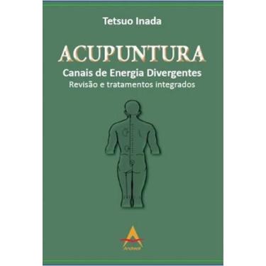 Imagem de Livro Acupuntura. Canais De Energia Divergentes Revisão - Andreoli