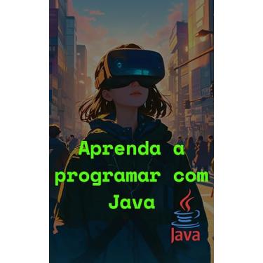 Imagem de Aprenda a programar com Java