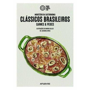 Imagem de Ministério Da Gastronomia - Clássicos Brasileiros: Carnes & Peixes