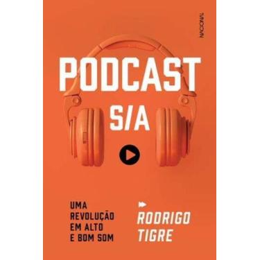Imagem de Podcast S/a:uma Revolução Em Alto e Bom Som - NACIONAL EDITORA, Sortid