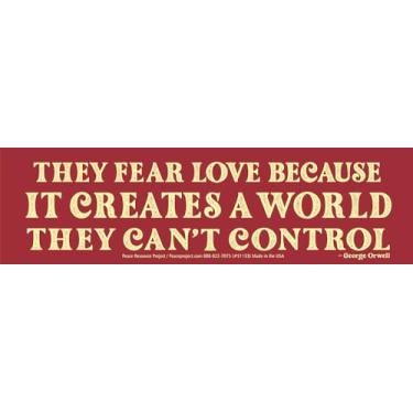 Imagem de They Fear Love Because It Creates a World They Can't Control ~ George Orwell Adesivo grande para para-choque de carro Locker Skateboard Window Decal 21.6 cm x 6.1 cm (adesivo grande)