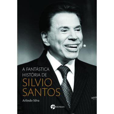 Imagem de Livro - A Fantástica História de Silvio Santos