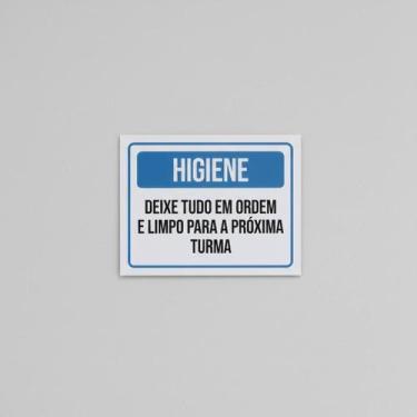 Imagem de Placa Acm Higiene Deixe Tudo Ordem Limpo Próxima Turma 18X23 - Sinaliz