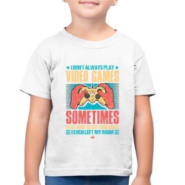 Imagem de Camiseta Algodão Infantil I don't always play videogames - Foca na Mod