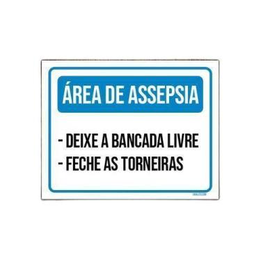 Imagem de Kit 5 Placas Área Assepsia Bancada Livre Feche Torneiras - Sinalizo