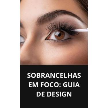 Imagem de Livro Sobrancelhas em Foco Guia de Design