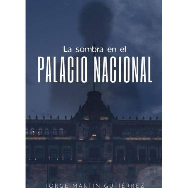 Imagem de La sombra en el palacio nacional - Espanhol