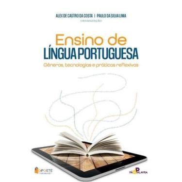 Imagem de Ensino de língua portuguesa: gêneros, tecnologias e práticas reflexiva