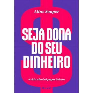 Imagem de Livro - Seja dona do seu dinheiro - Buzz Editora