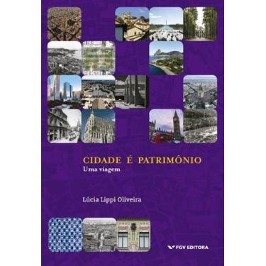 Imagem de Cidade e patrimonio: uma viagem - FGV