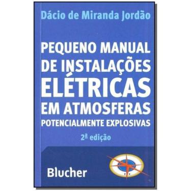 Imagem de Pequeno manual de instalações elétricas em atmosferas potencialmente e