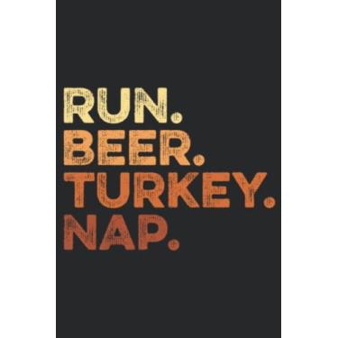 Imagem de Funny Fall Sayings Thanksgiving Trot Run Beer Turkey Nap Art Nice: Lined Journal Notebook To Do Schedule, Medium 6x9 Inches, 120 Pages, Printed Cover