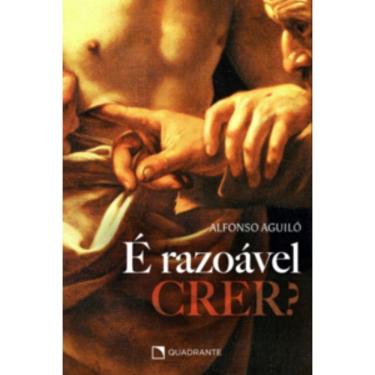 Imagem de É razoável crer?