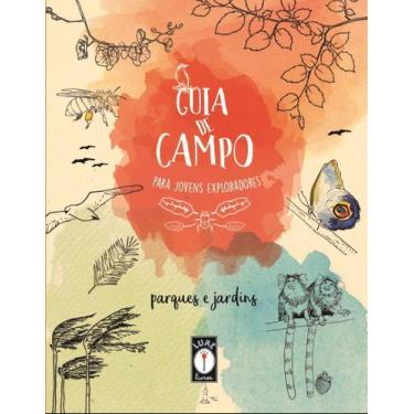 Imagem de Guia de Campo Para Jovens Exploradores - Parques e Jardins - LUME LIVR