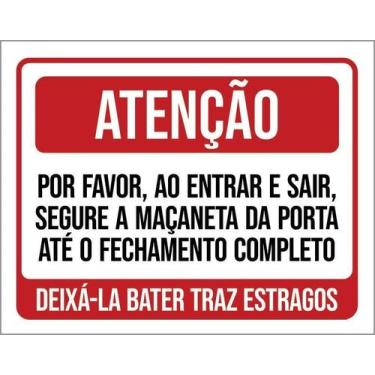 Imagem de Kit 3 Placa Acm Atenção Entrar Sair Segure Maçaneta 18X23 - Sinalizo