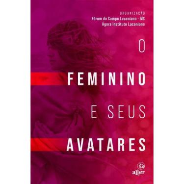 Imagem de O feminino e seus avatares