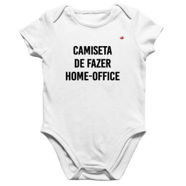 Imagem de Body Bebê Algodão Camiseta de fazer home-office - Foca na Moda, Branco