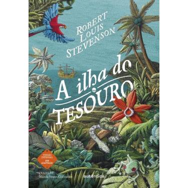 Imagem de Livro - A ilha do tesouro - (Texto integral - Clássicos Autêntica)