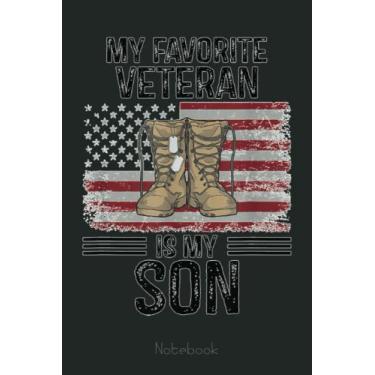 Imagem de Veterans Day My Favorite Veteran Is My Son Funny Notebook: US Navy Veteran Veterans Memorial Day, Journal 6 x 9, 110 Page Blank Lined Paperback Journal/Notebook Gift For Family Friends