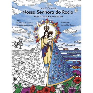 Imagem de A História De Nossa Senhora Do Rocio Para Colorir Ou Bordar