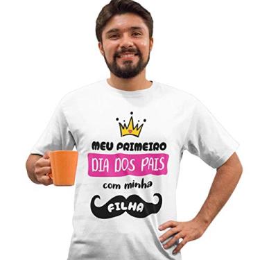 Imagem de Camiseta Meu Primeiro Dia dos Pais com Minha Filha Branca Tamanho PP