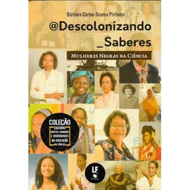 Imagem de Descolonizando_Saberes. Mulheres Negras na Ciência