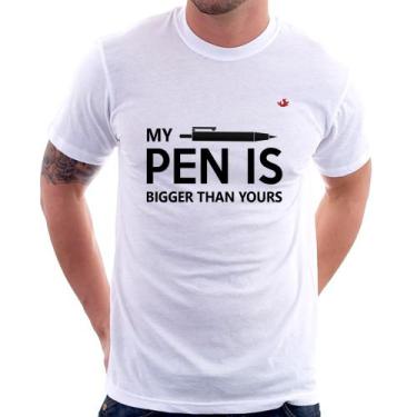 Imagem de Camiseta My pen is bigger than yours - Foca na Moda, Branco, GG