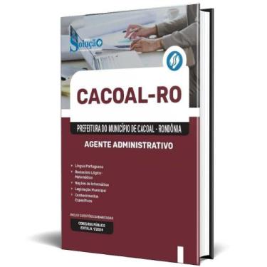 Imagem de Apostila Prefeitura Cacoal Ro 2024 - Agente Administrativo - Editora S