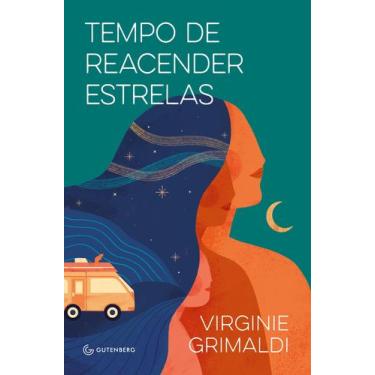 Imagem de Livro - Tempo de reacender estrelas (da mesma autora de O que resta de