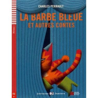 Imagem de Barbe Bleue Et Autres Conte, La - Lectures Eli Juniors A1 - Downloadable Multimedia