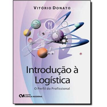 Imagem de Introducao A Logistica - O Perfil Do Profissional - CIENCIA MODERNA, 1