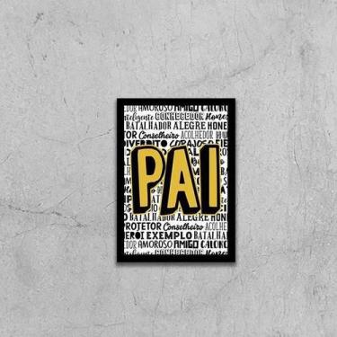 Imagem de Quadro Pai Qualidades 45X34Cm - Com Vidro Moldura Preta - Quadros On-L