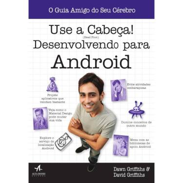 Imagem de Use a Cabeça! Desenvolvendo para Android