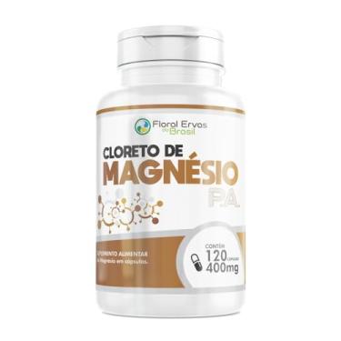 Imagem de Cloreto de Magnésio P.A 120 Cápsulas 400mg Importado Puro Concentrado Garantia Floral Ervas