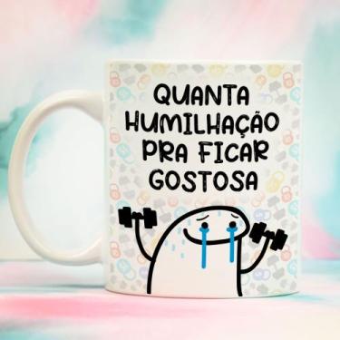 Imagem de Caneca porcelana flork quanta humilhação pra ficar gostosa 325ml - JAQ