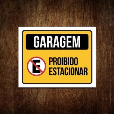 Imagem de Placa Sinalização Garagem Proibido Estacionar 36X46 - Sinalizo
